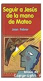 Seguir a Jesús de la mano de Mateo