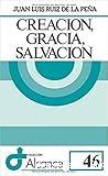 Creación, gracia, salvación