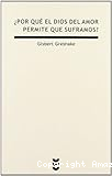 ¿Por qué el Dios del amor permite que suframos?