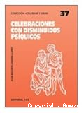 Celebraciones con disminuidos psíquicos