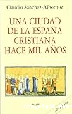 Una ciudad de la España cristiana hace mil años