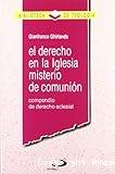 El derecho en la Iglesia, misterio de comunión